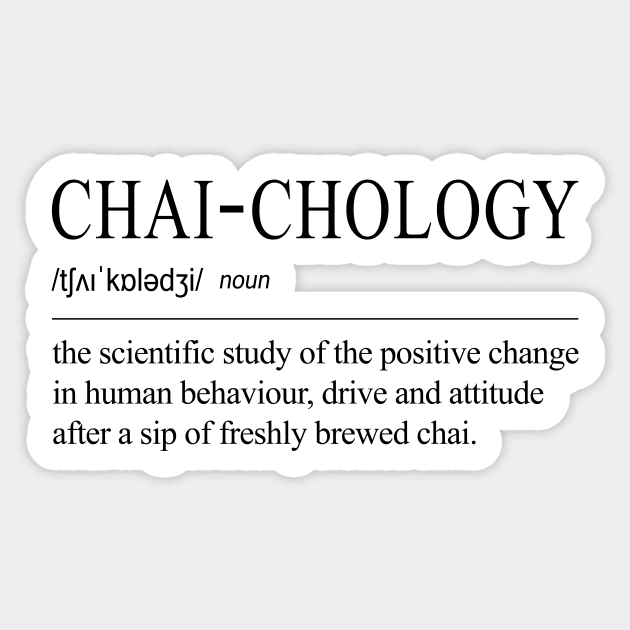 Chai-chology The Science Behind A Great Chai Tea - Black Text Sticker by 4U2NV-LDN